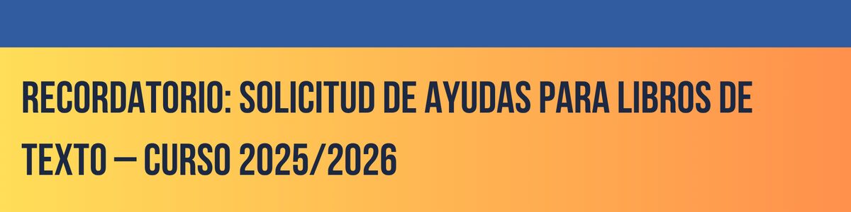 Recordatorio: Solicitud de ayudas para libros de texto – Curso 2025/2026